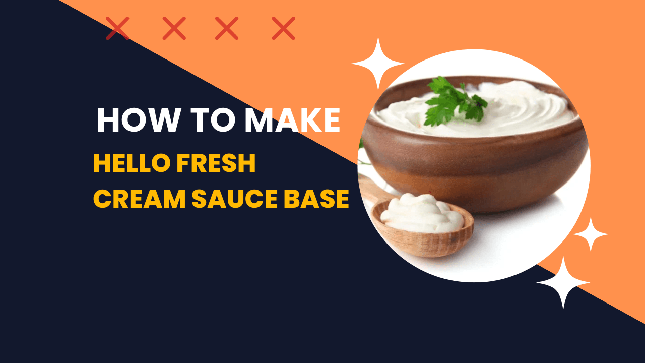 how to make hello fresh cream sauce base