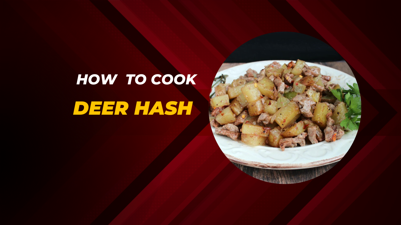 how to cook deer hash