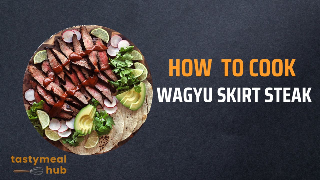 how to cook wagyu skirt steak