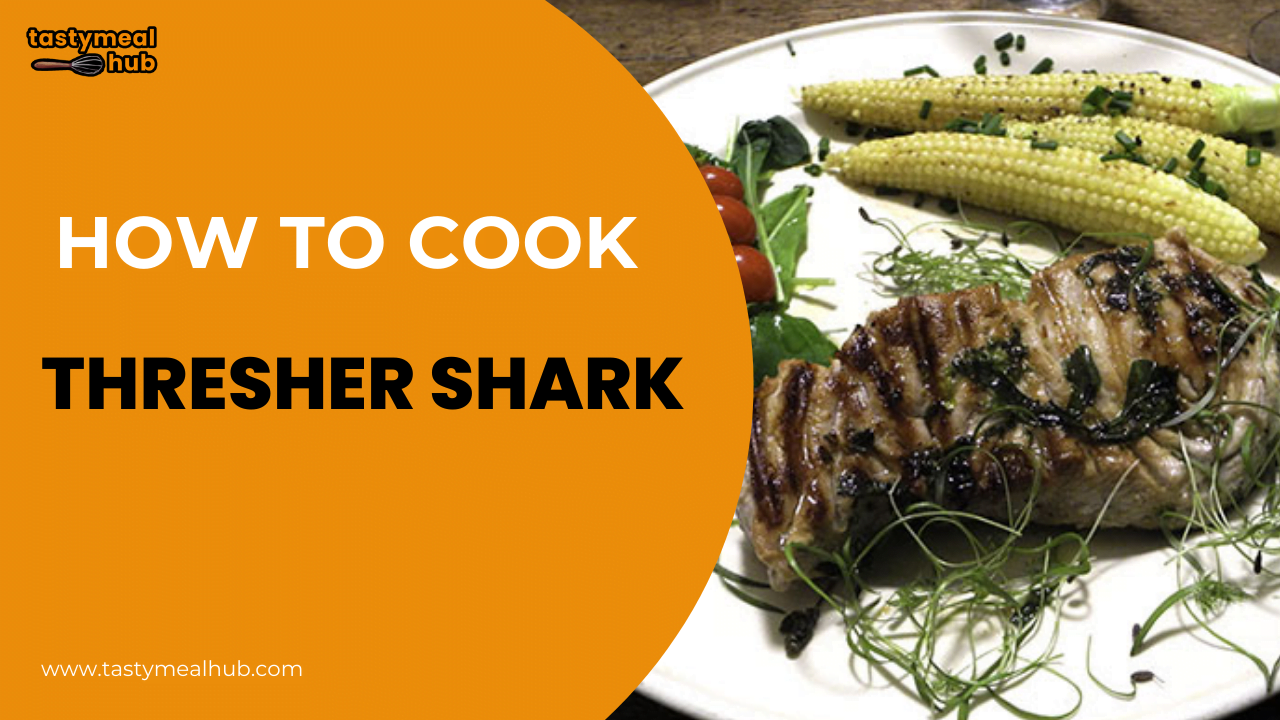 how to cook thresher shark