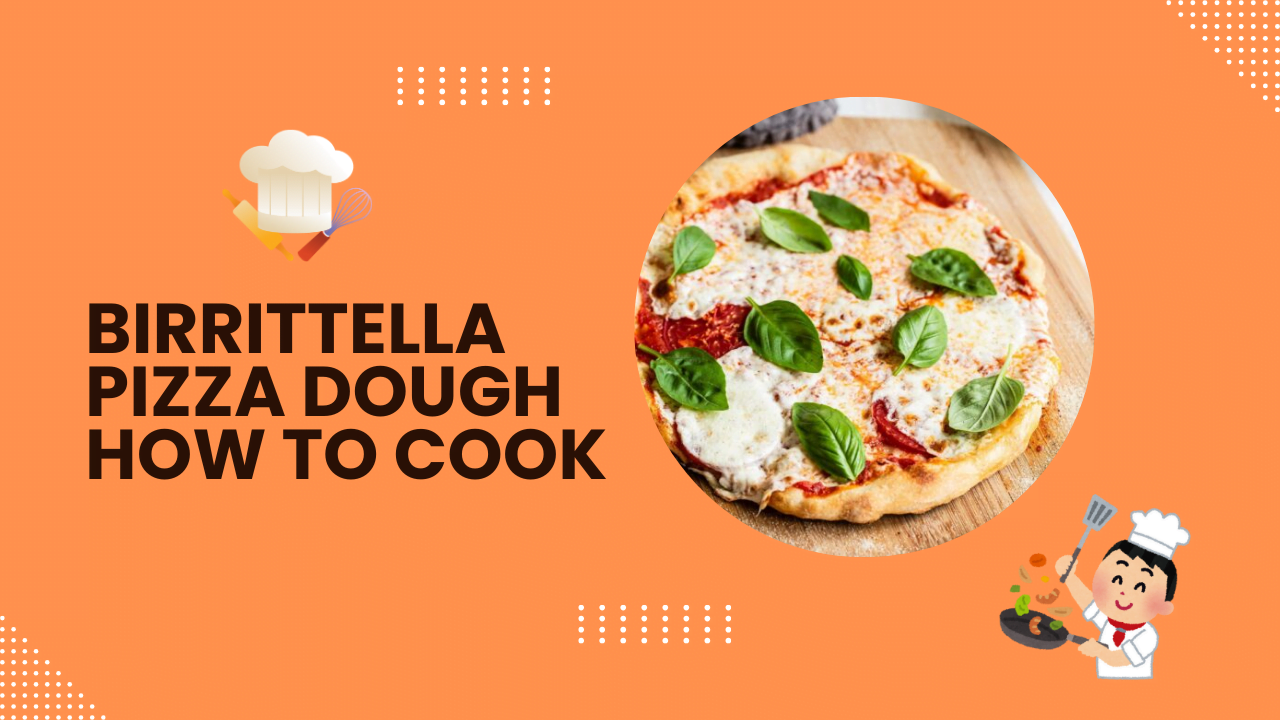 birrittella pizza dough how to cook