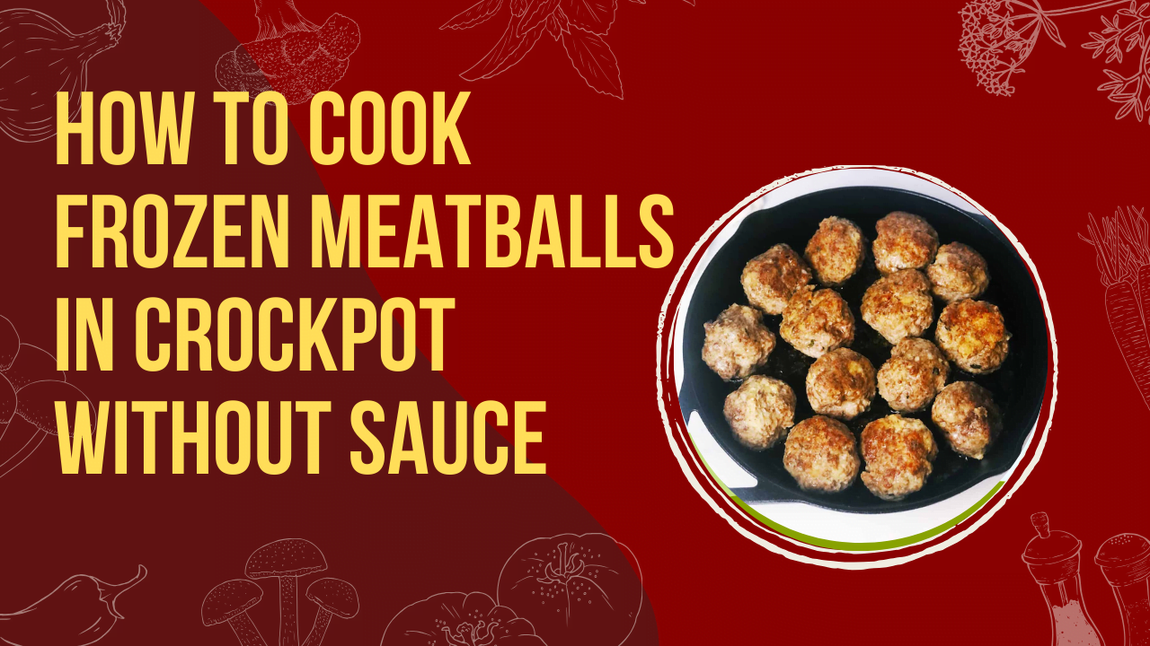 how to cook frozen meatballs in crockpot without sauce