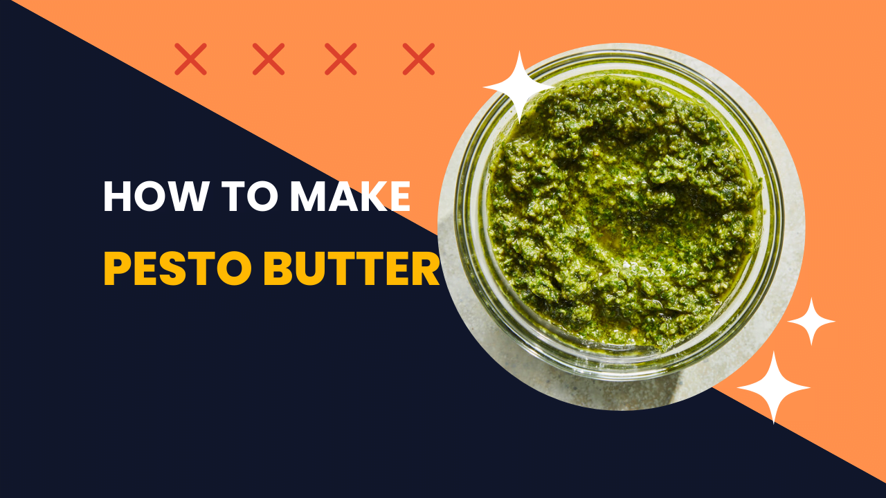 How to Make Pesto Butter