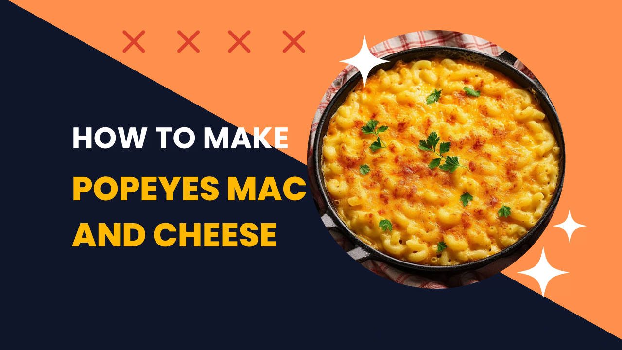 how to make popeyes mac and cheese