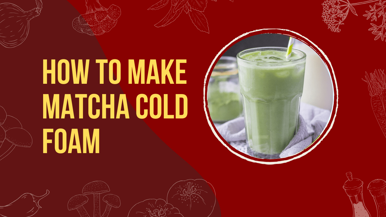 how to make matcha cold foam